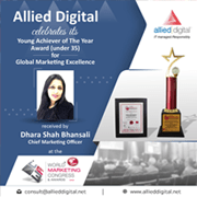 Chief Marketing Officer - Dhara Bhansali has been awarded the global marketing excellence as the "Young Achiever of the year award" by World Marketing Congress.
